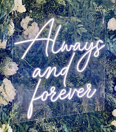 Always and Forever Neon Sign