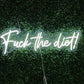 F**k the diet Neon Sign