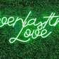 Everlasting Love Neon Sign