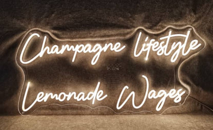 Champagne lifestyle Lemonade Wages Neon Sign