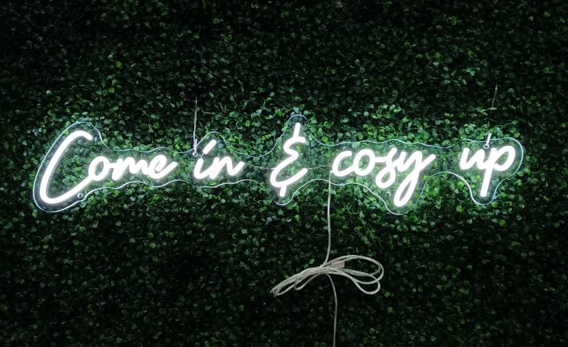 Come in and cosy up Neon Sign