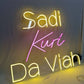 Sadi Kuri Da Viah Neon Sign