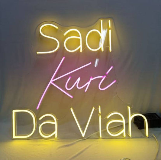 Sadi Kuri Da Viah Neon Sign