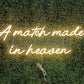 a match made in heaven neon sign