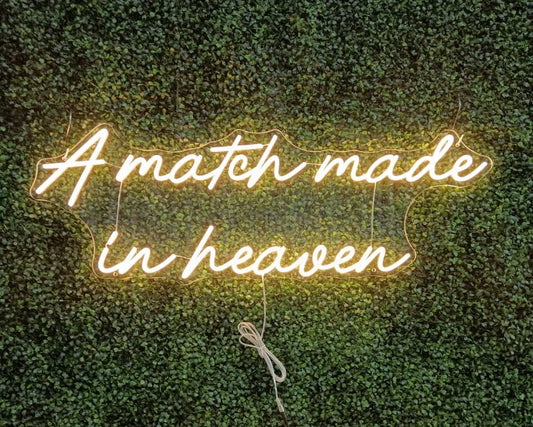 a match made in heaven neon sign