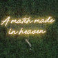 a match made in heaven neon sign