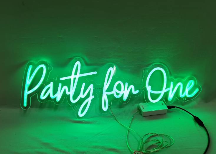 Party for one Neon Sign