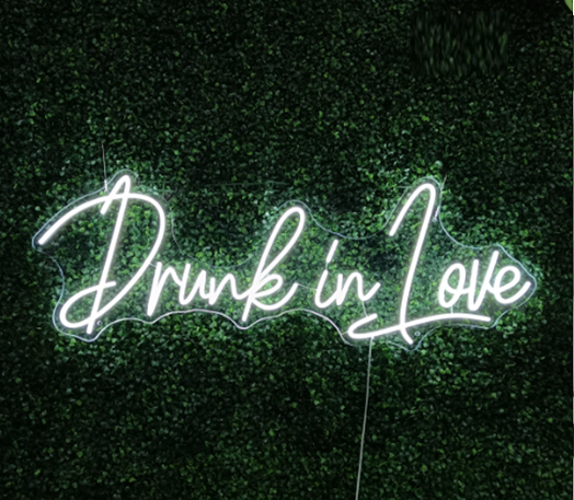Drunk in Love Neon Sign