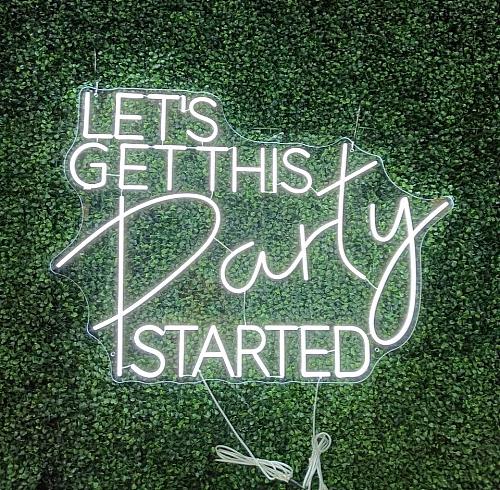 Let's get this party started LED Neon Sign