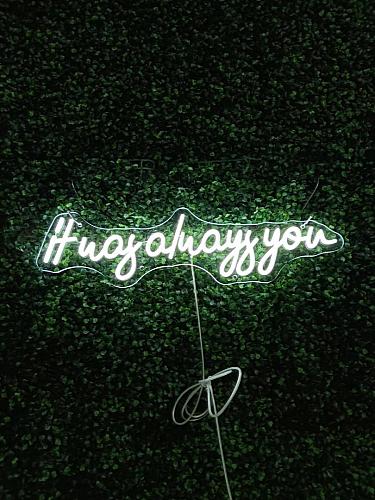 It was Always You LED Neon Sign 