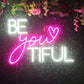 BE you TIFUL LED Neon Sign