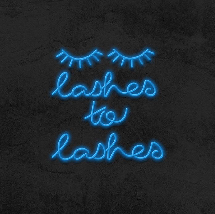 Lashes to Lashes Neon Sign