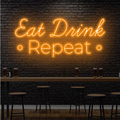 Eat Drink Repeat Neon Sign