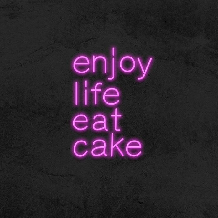 Enjoy Life Eat Cake LED Neon Sign