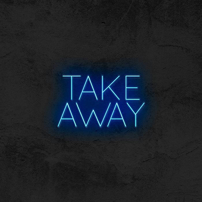 Take Away Neon Sign