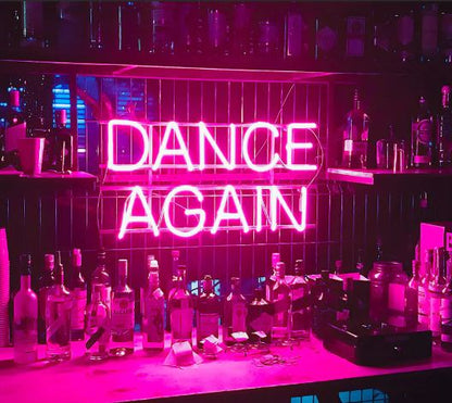 Dance Again Neon Sign