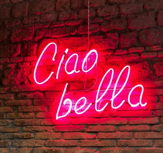 Ciao Bella LED Neon Sign