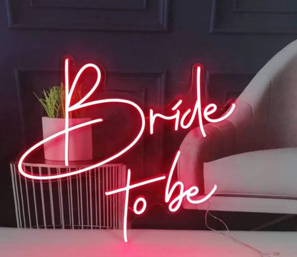 Bride to be Neon Sign