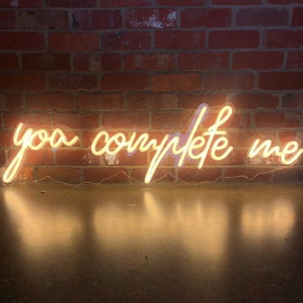 You complete me LED Neon Sign