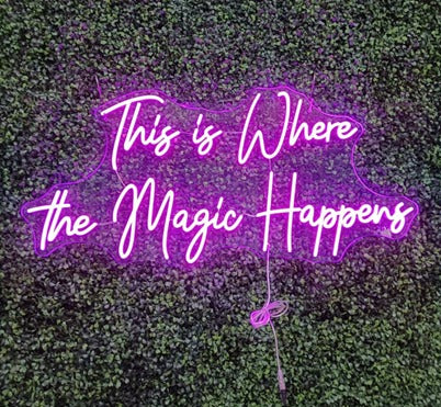 This is where magic happens LED Neon Sign
