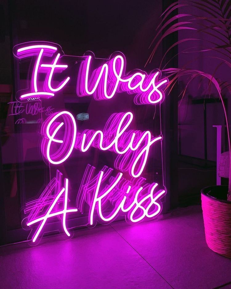 It was only a kiss LED Neon Sign